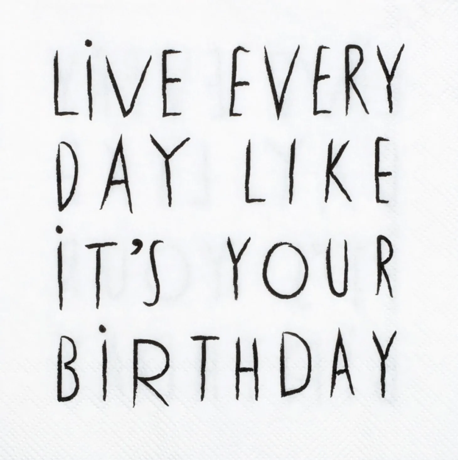 Räder Cocktailserviette 25x25 cm Live every day like it´s your birthday