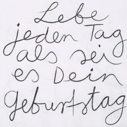 Räder Serviette - Lebe jeden Tag als wäre es.. 33x33 cm